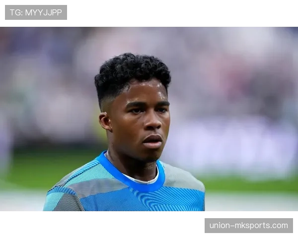 恩德里克闪耀赛场延续高光表现，强势提振球队士气